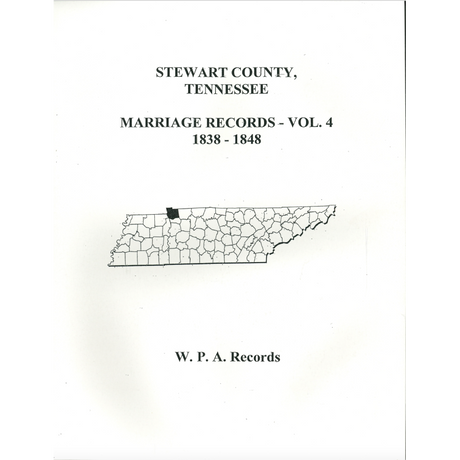 Stewart County, Tennessee Marriage Records, Volume 4, 1838-1848