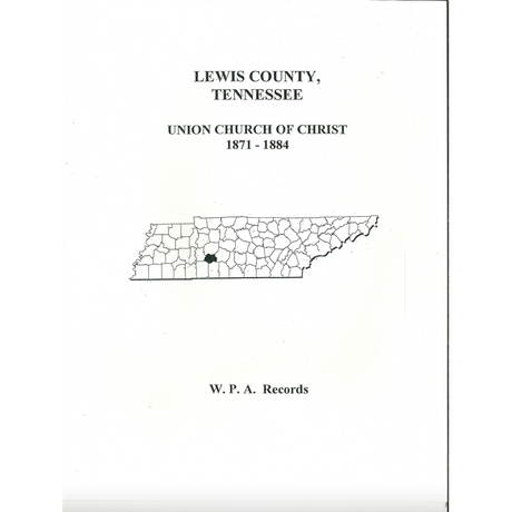 Lewis County, Tennessee Union Church of Christ, 1871-1884