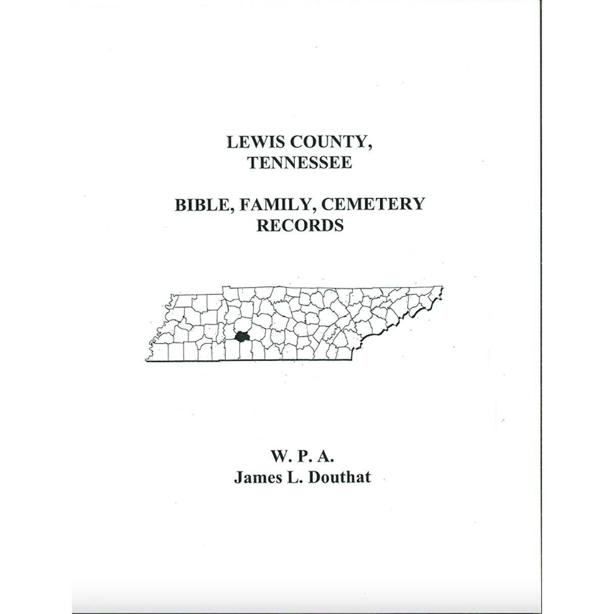 Lewis County, Tennessee Bible, Family Records and Tombstones