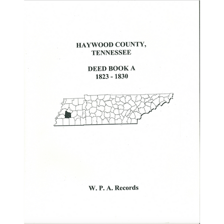 Haywood County, Tennessee Deed Book A, 1823-1830