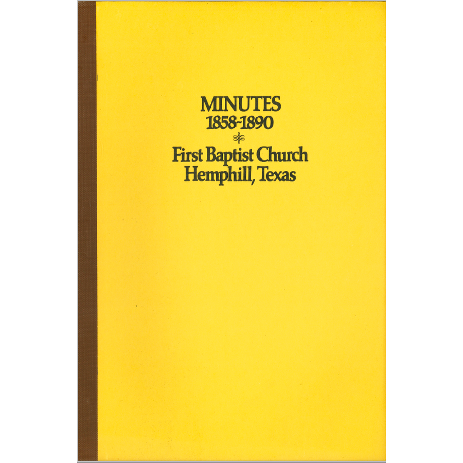 Hemphill, Texas Minutes of First Baptist Church 1858-1890