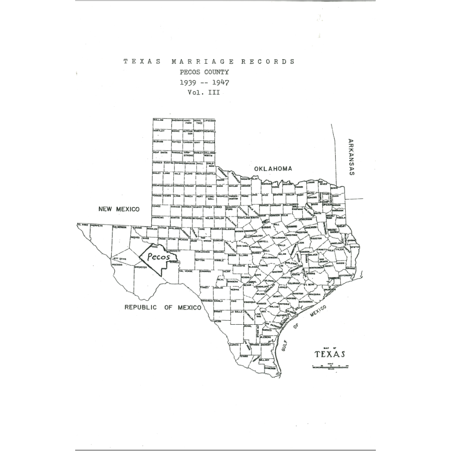 Pecos County, Texas Marriage Records Volume III: 1939-1947