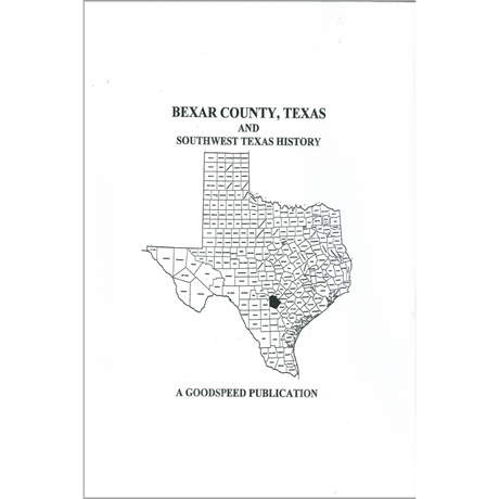 Bexar County, Texas and Southwest Texas History