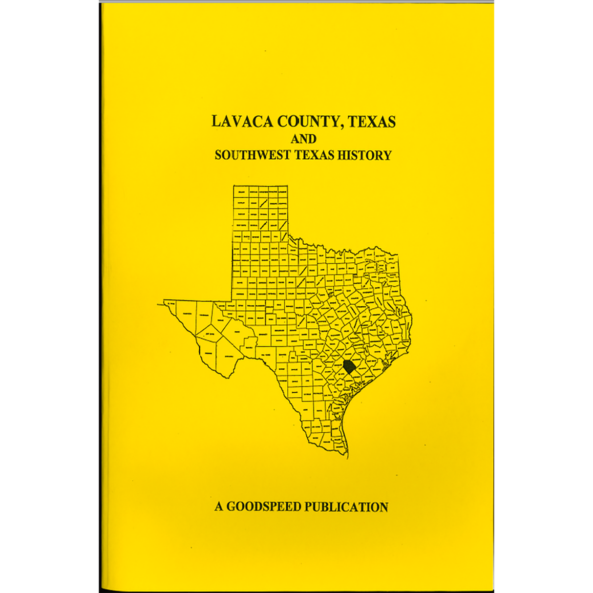 Lavaca County, Texas Biographies and Southwest Texas History
