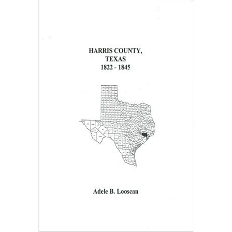 Harris County, Texas 1822-1845