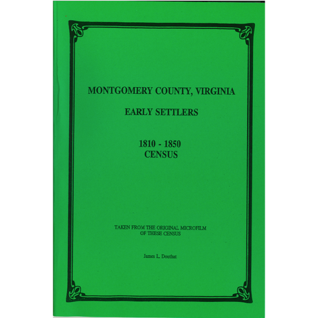 Early Settlers of Montgomery County, Virginia: 1810-1850 Virginia Census
