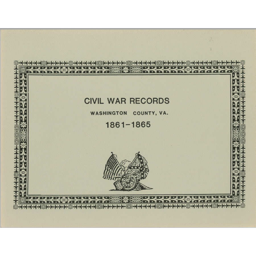 Civil War Records Washington County, Virginia 1861-1865