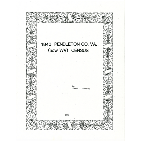 1840 Pendleton County, [West] Virginia Census