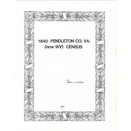 1840 Pendleton County, [West] Virginia Census