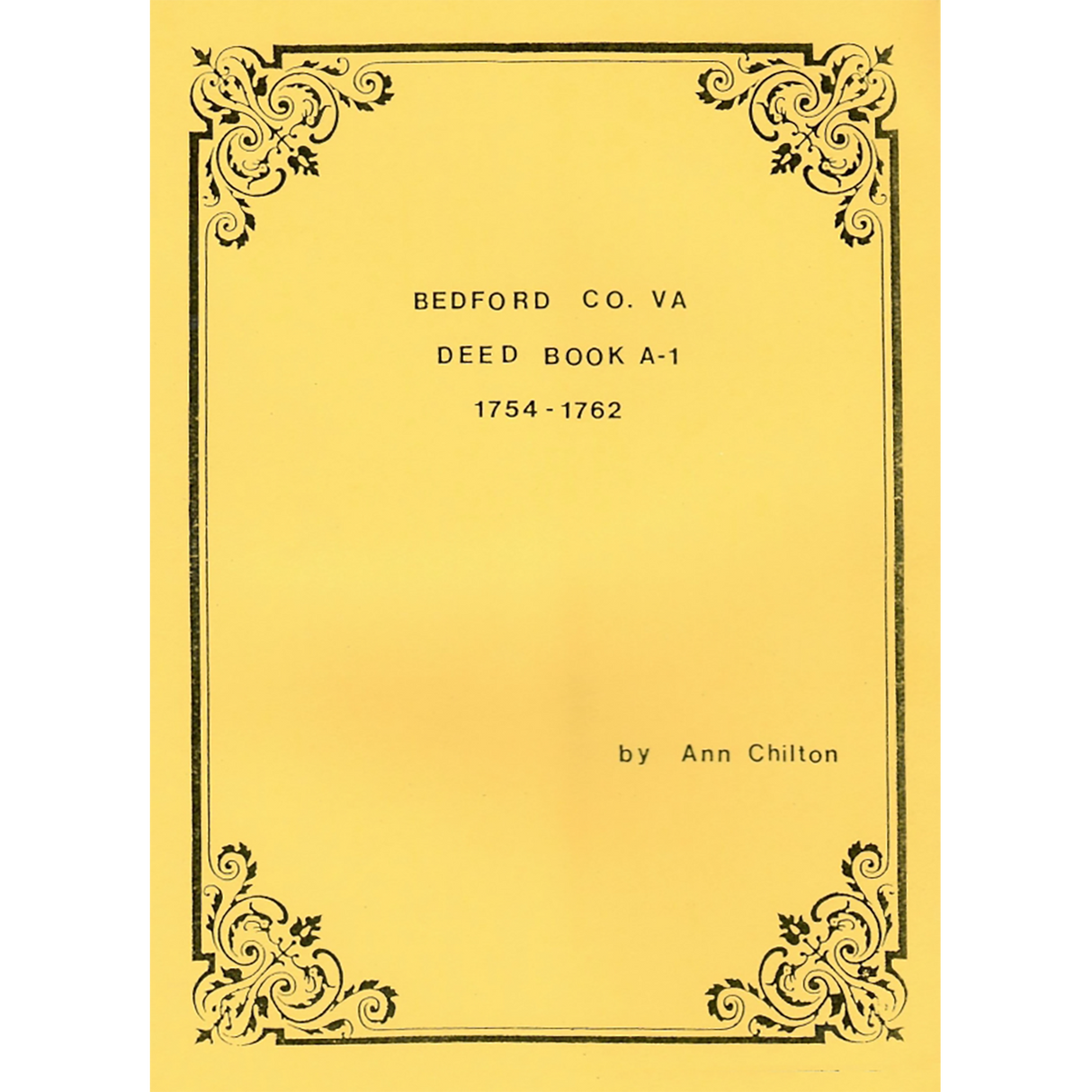 Bedford County, Virginia Deed Book A-1 1754-1762