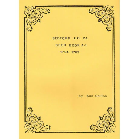 Bedford County, Virginia Deed Book A-1 1754-1762