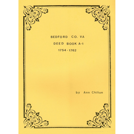 Bedford County, Virginia Deed Book A-1 1754-1762