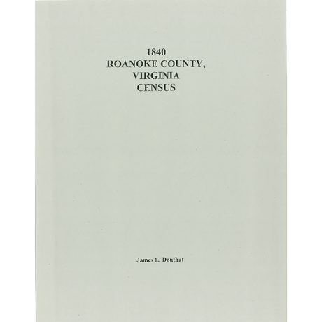 1840 Roanoke County, Virginia Census