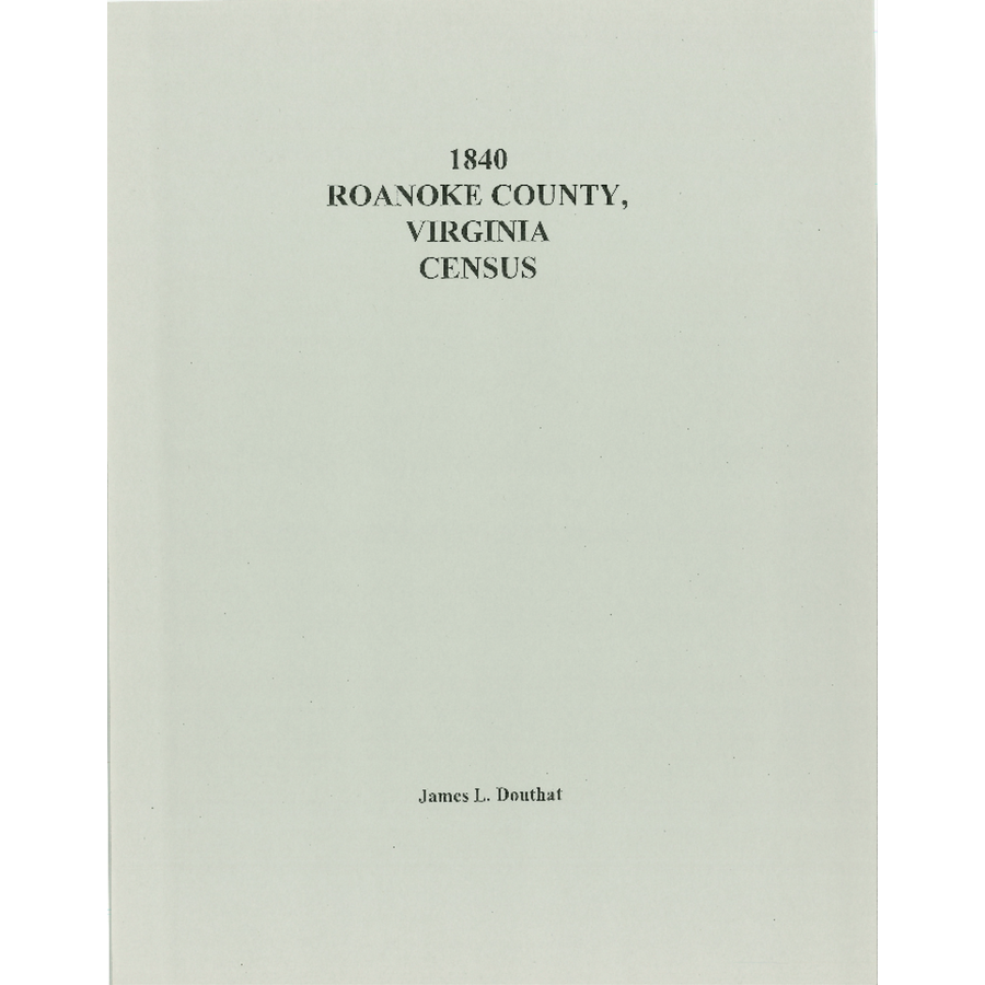 1840 Roanoke County, Virginia Census