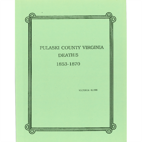 Pulaski County, Virginia Deaths, 1853-1870