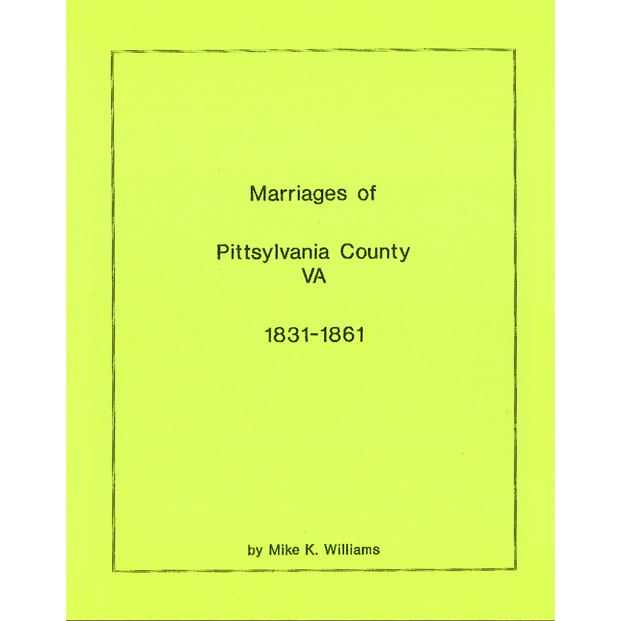 Pittsylvania County, Virginia Marriages, 1831-1861