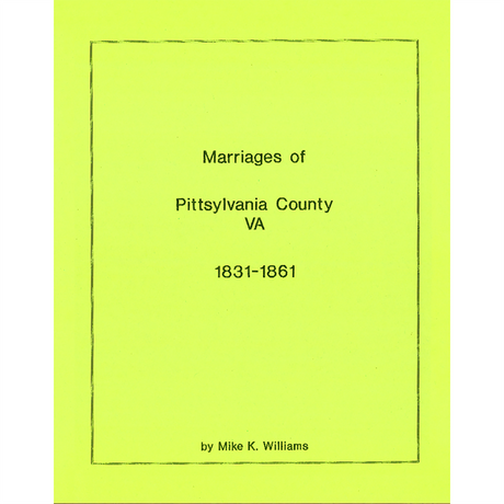 Pittsylvania County, Virginia Marriages, 1831-1861
