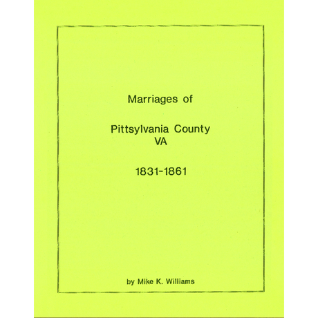 Pittsylvania County, Virginia Marriages, 1831-1861