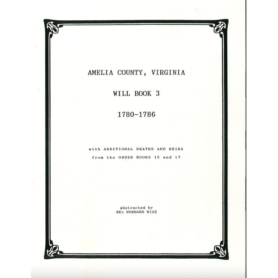 Amelia County, Virginia Will Book 3, 1780-1786