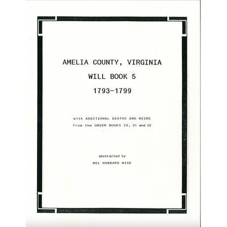 Amelia County, Virginia Will Book 5, 1792-1799