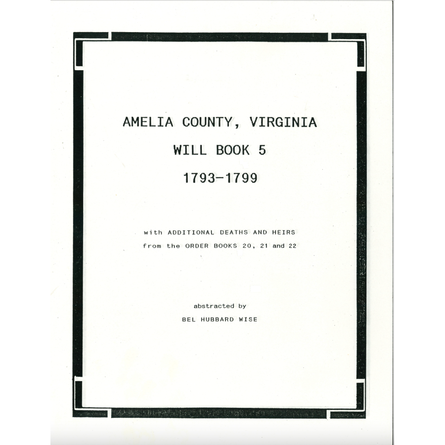 Amelia County, Virginia Will Book 5, 1792-1799