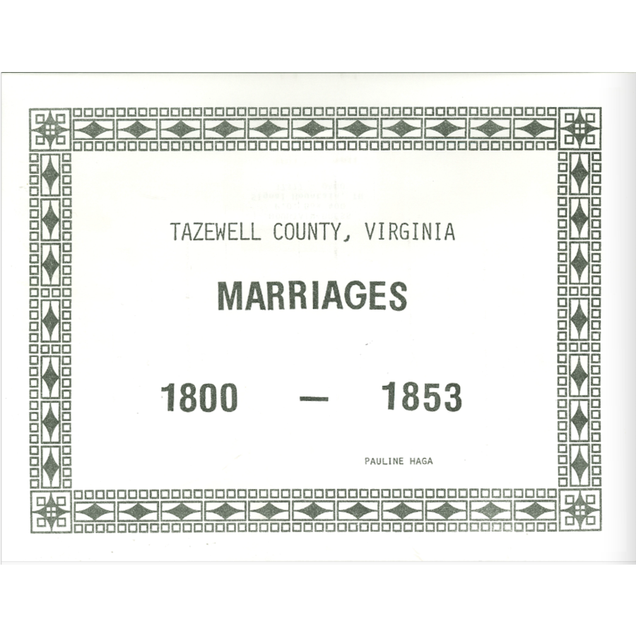 Tazewell County, Virginia Marriage Records, Books 1 and 2, 1800-1853
