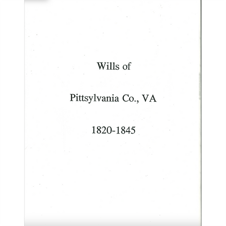 Pittsylvania County, Virginia Wills, 1820-1845