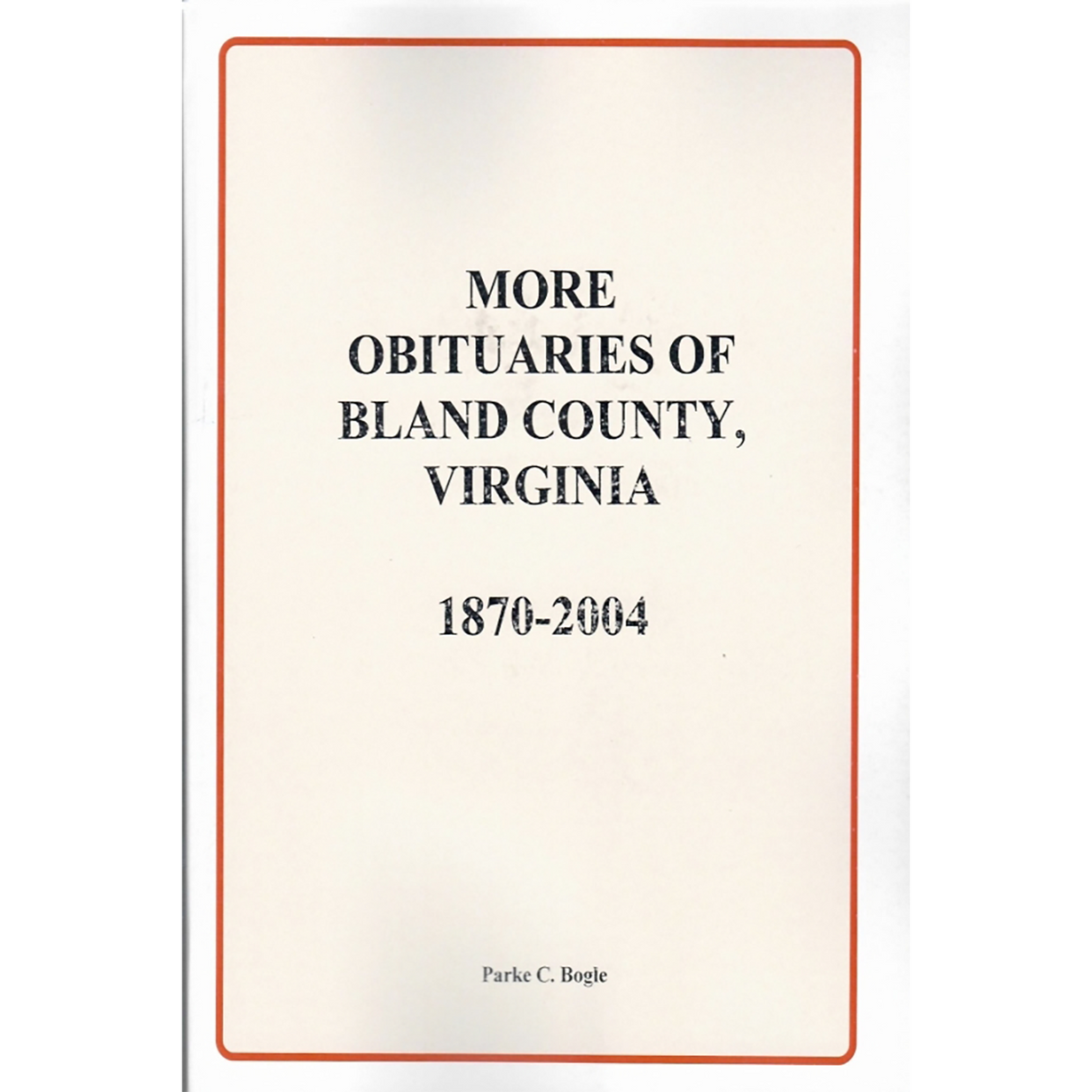 More Obituaries of Bland County, Virginia 1870-2004