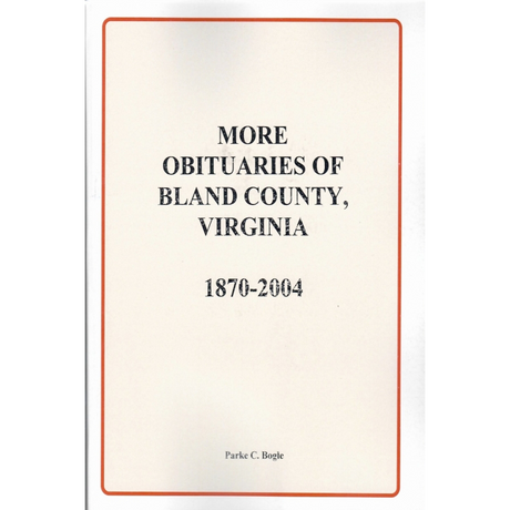 More Obituaries of Bland County, Virginia 1870-2004