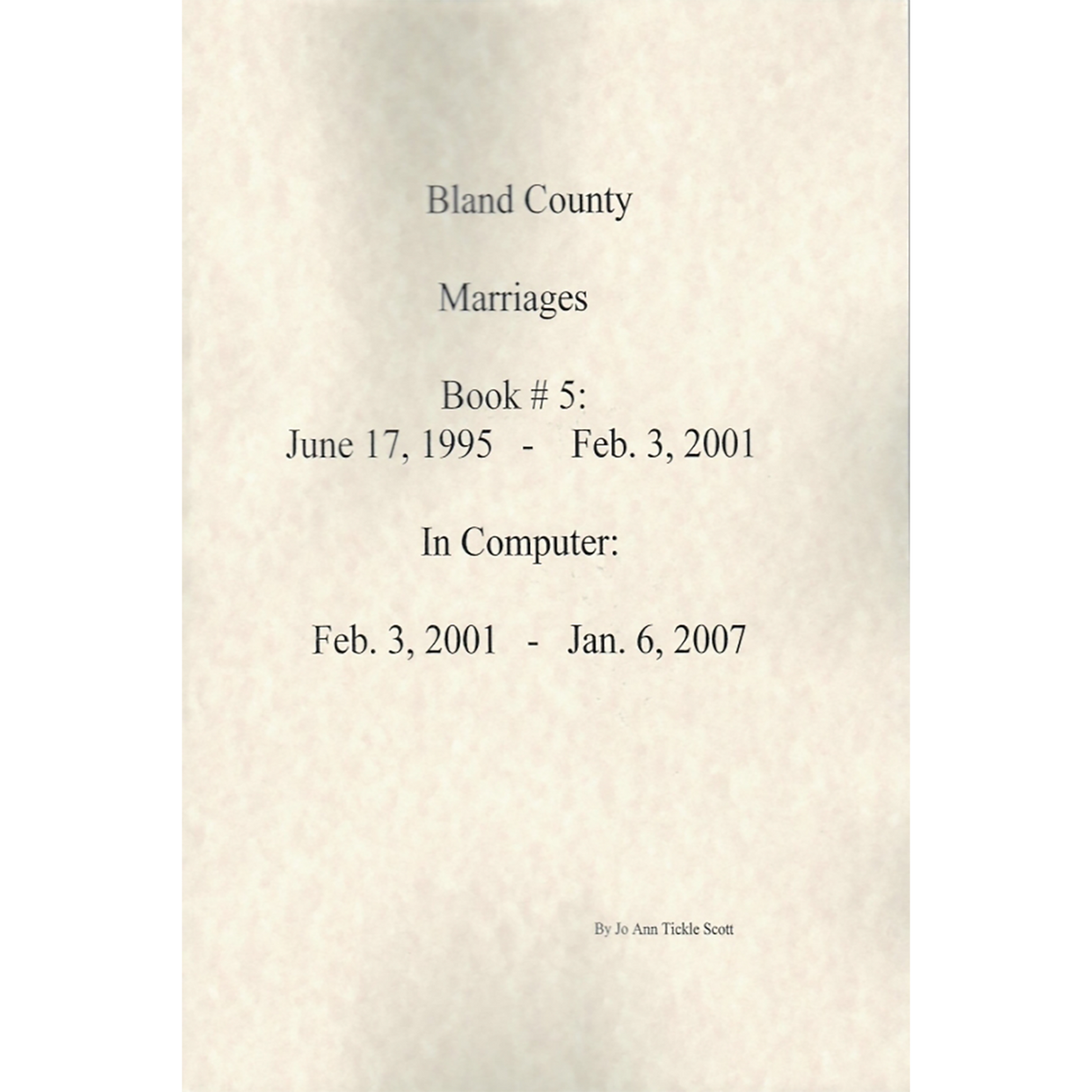 Bland County, Virginia Marriages, Volume 5, 1995-2007