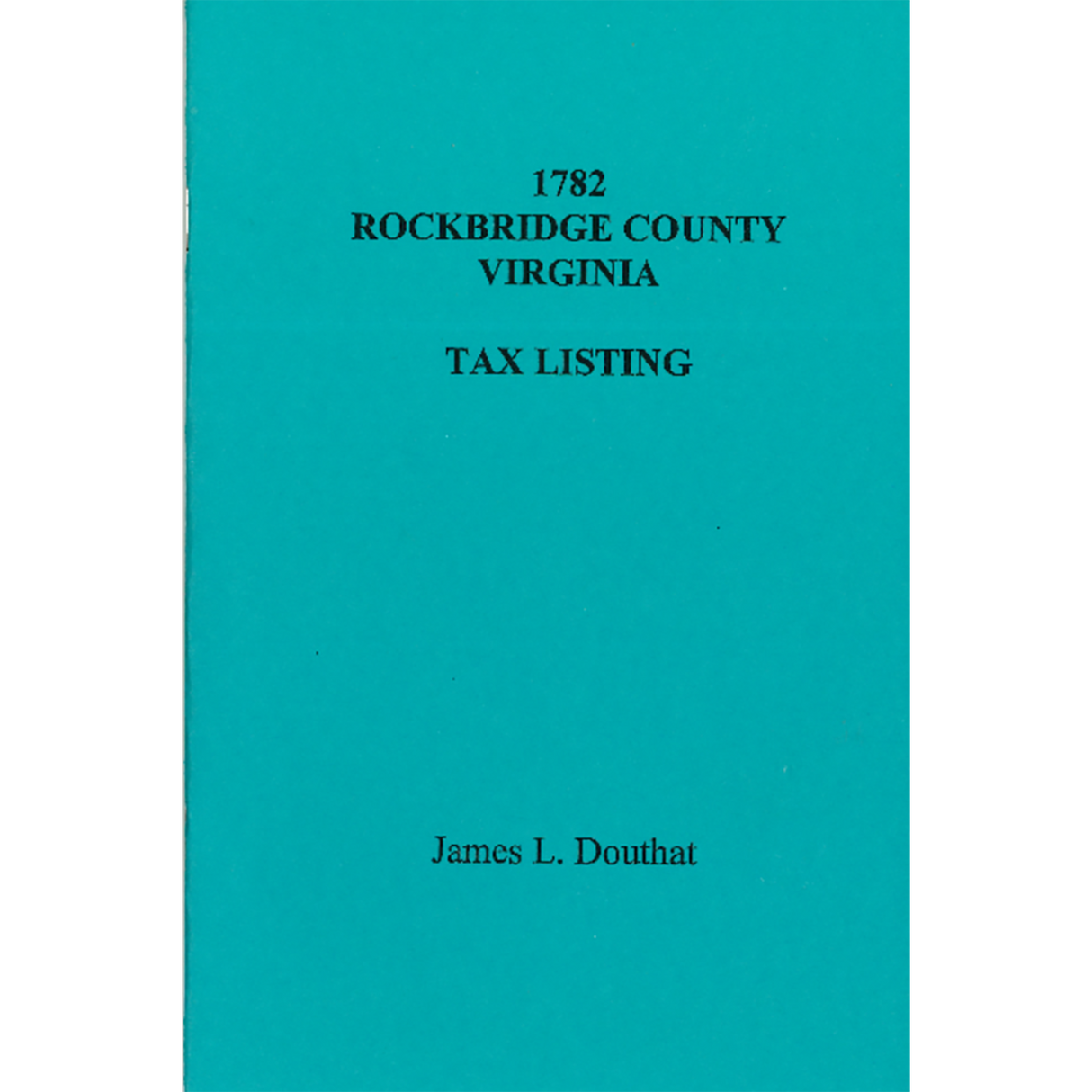 1782 Rockbridge County, Virginia Tax Listing