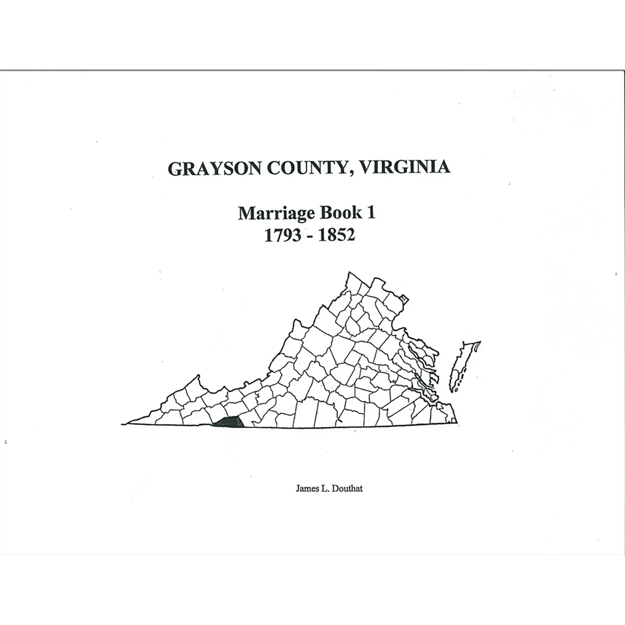Grayson County, Virginia Marriage Book 1, 1793-1852