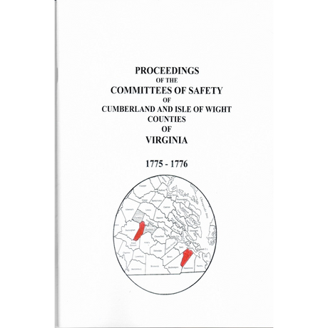 Proceedings of the Committees of Safety of Cumberland and Isle of Wight Counties of Virginia 1775-1776