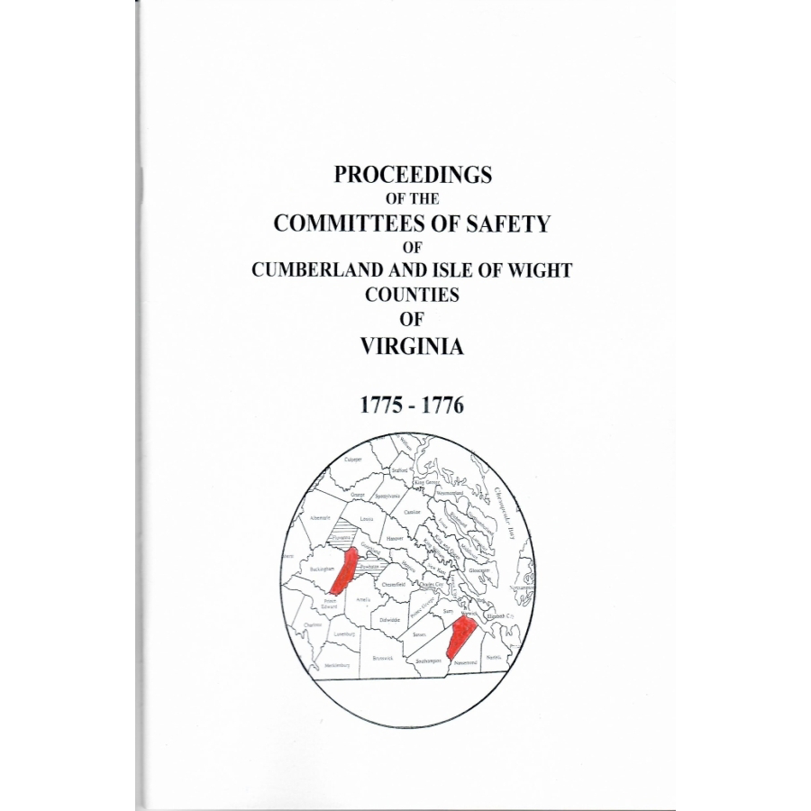 Proceedings of the Committees of Safety of Cumberland and Isle of Wight Counties of Virginia 1775-1776