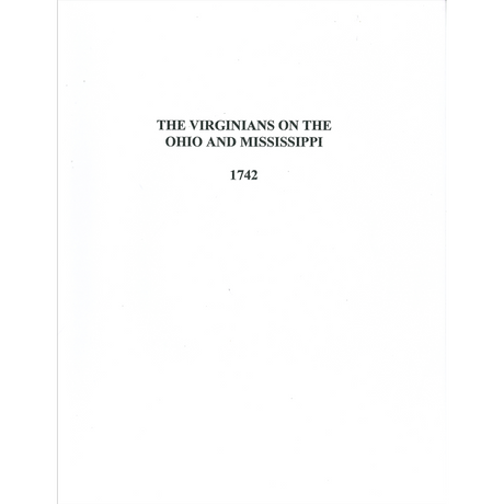 The Virginians on the Ohio and Mississippi, 1742