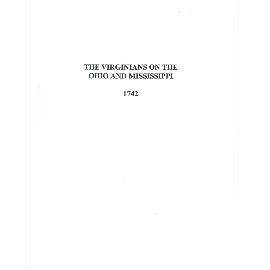 The Virginians on the Ohio and Mississippi, 1742