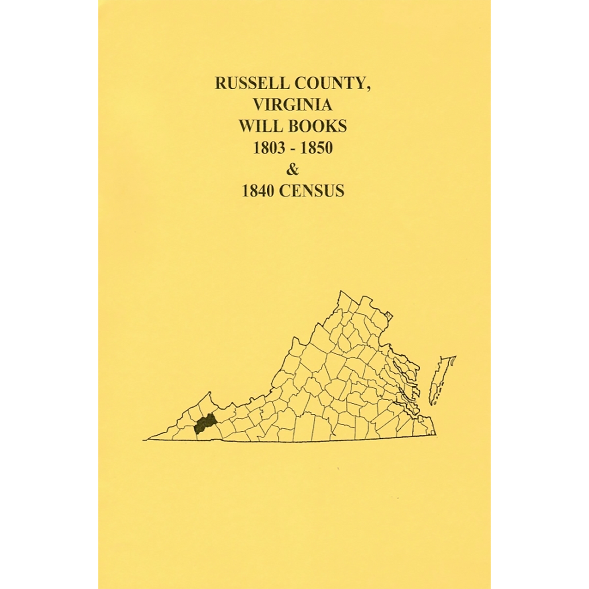 Russell County, Virginia Will Books 1803-1850 and 1840 Census