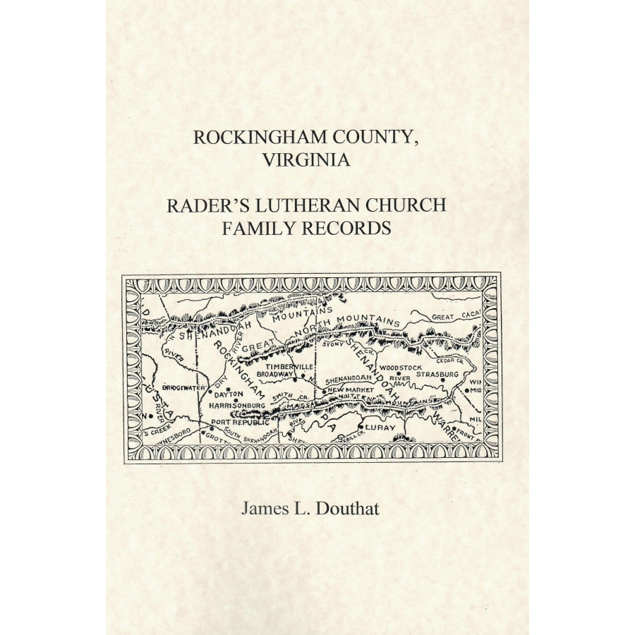 Rockingham County, Virginia Rader's Lutheran Church Family Records