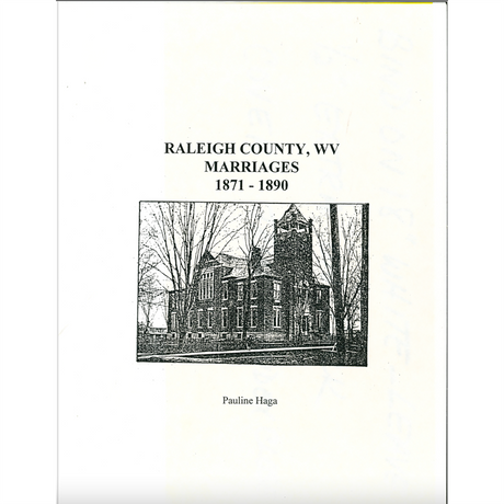 Raleigh County, West Virginia Marriages 1871-1890