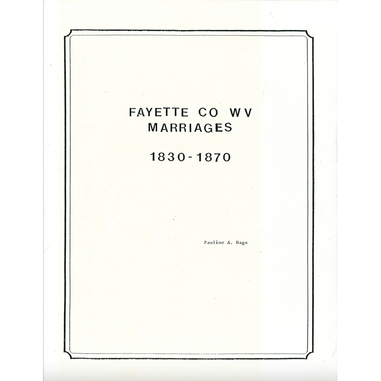 Fayette County, West Virginia Marriages, 1830-1870