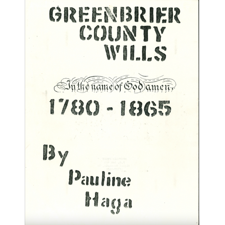 Greenbrier County, [West] Virginia Wills, 1780-1865