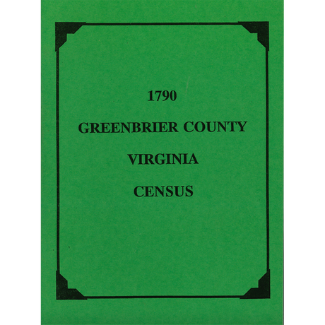 1790 Greenbrier County, [West] Virginia Census