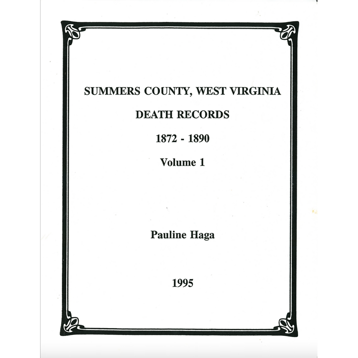 Summers County, West Virginia Death Records Volume 1, 1872-1890
