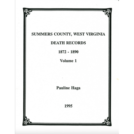 Summers County, West Virginia Death Records Volume 1, 1872-1890