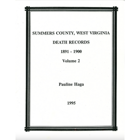 Summers County, West Virginia Death Records, Volume 2, 1891-1900