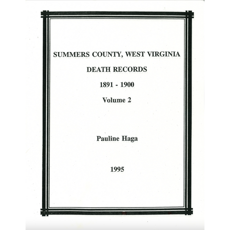 Summers County, West Virginia Death Records, Volume 2, 1891-1900
