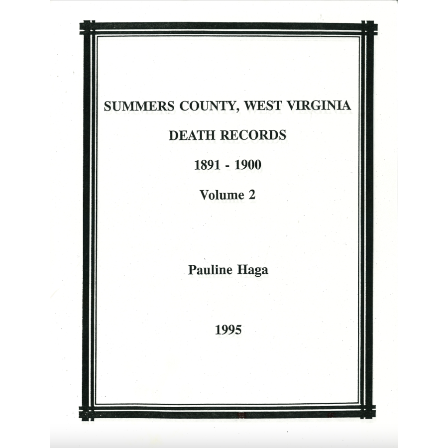 Summers County, West Virginia Death Records, Volume 2, 1891-1900