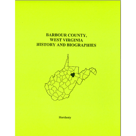 Barbour County, West Virginia History and Biographies