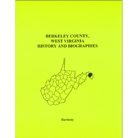 Berkeley County, West Virginia History and Biographies