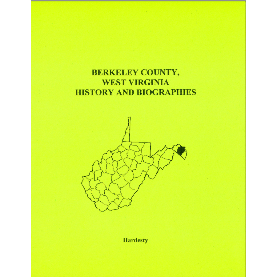 Berkeley County, West Virginia History and Biographies